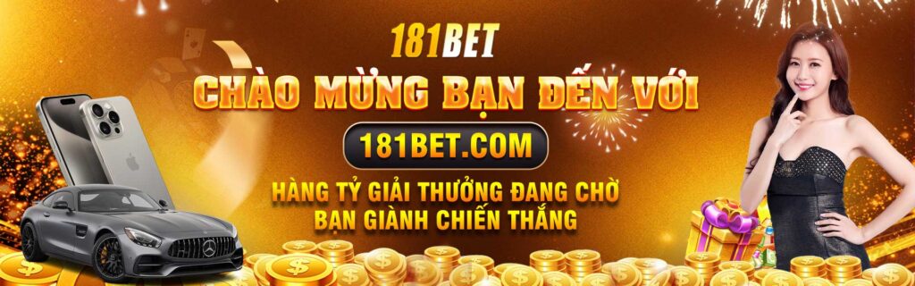 181bet chao mừng thành viên mới